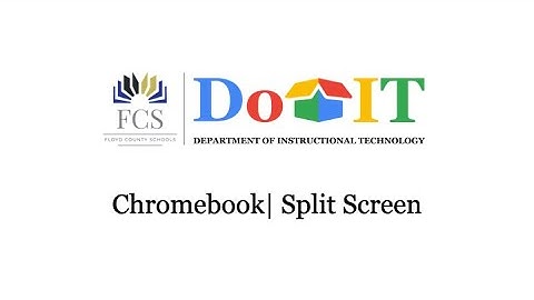 Chromebook | Split Screen