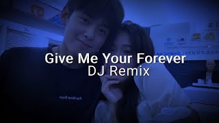 Give Me Your Forever | Lyrics | Zack Tabudlo | DJ Remix |• I want you to know, I love you the most