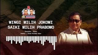 WINGI MILIH JOKOWI SAIKI MILIH PRABOWO