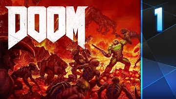 Doom 2016: Part 1