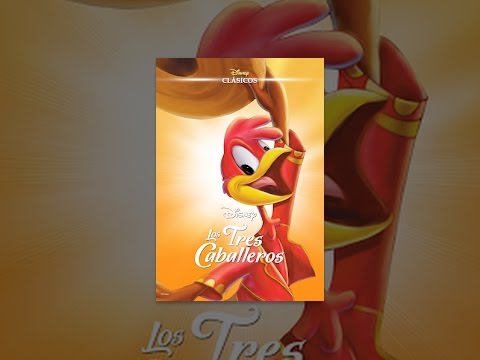 Los Tres Caballeros (Doblada)