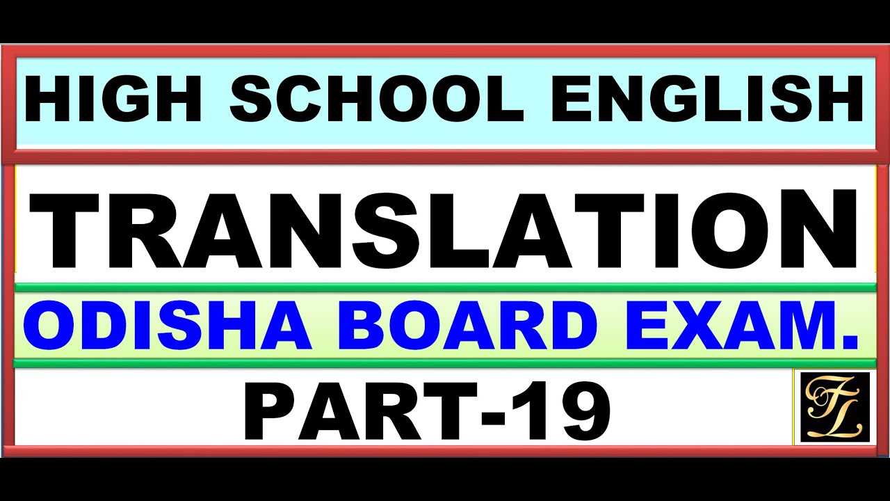 Translation | Class 10 BSE Odisha High School English Translation | Part-19