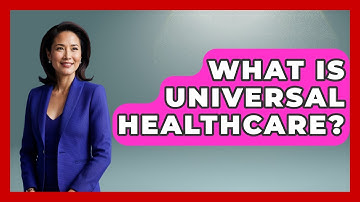 What Is Universal Healthcare? - Learn About Libertarianism