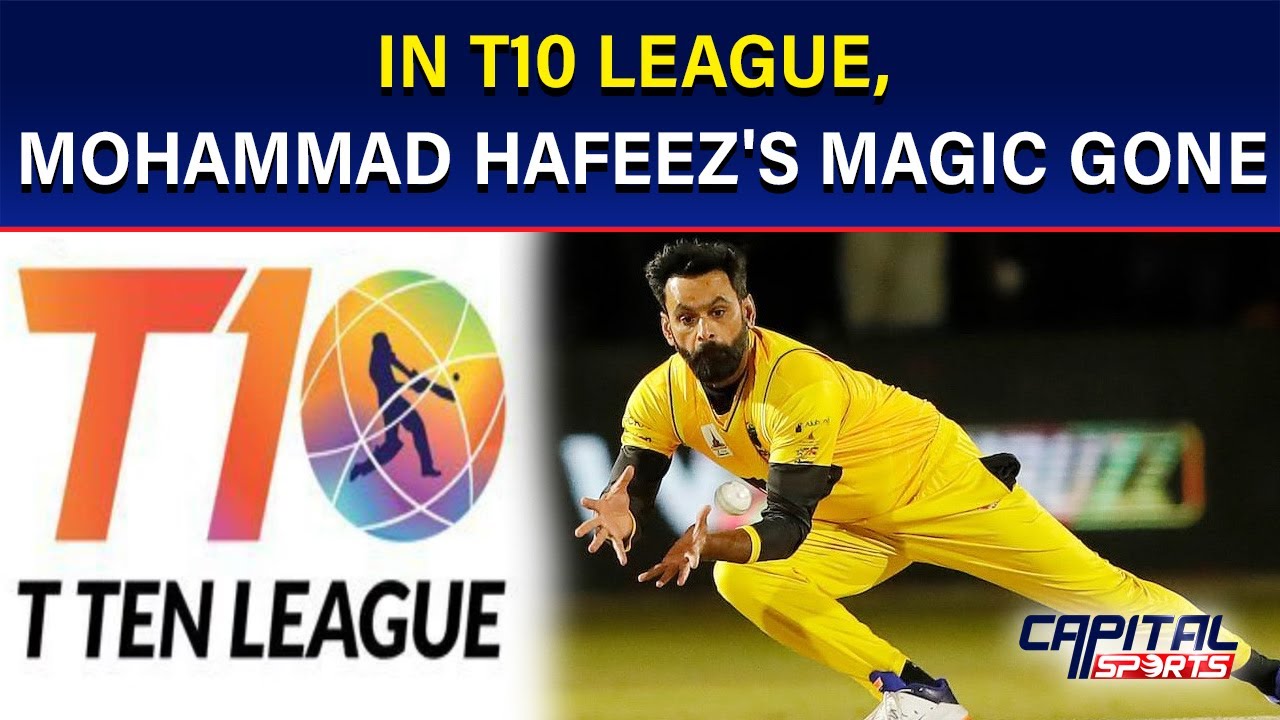 In T10 league, Mohammad Hafeezs magic gone Capital Sports