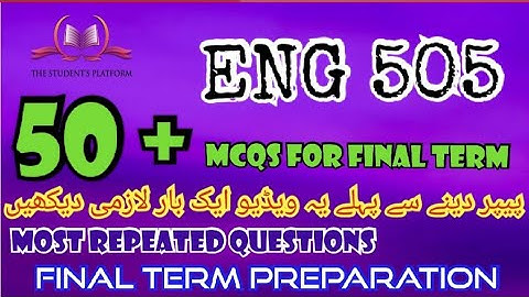 ENG505 || Final Term Preparation || McQs || Subjective Files || The Student