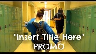 Insert Title Here [PROMO]