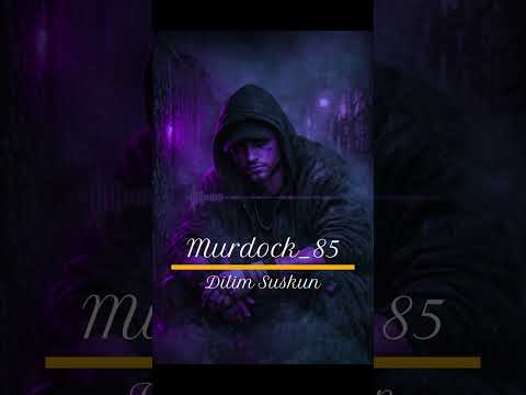Dilim Suskun Murdock 85