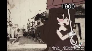 ✨2021 Vs 1900✨ ~Gacha Meme~