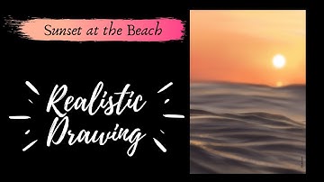 Realistic Drawing- Sunset at the beach- Procreate Digital Painting- Time lapse video