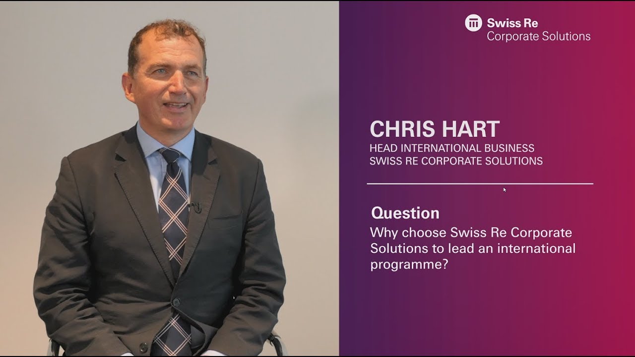 Choose Swiss Re Corporate Solutions to lead an international programme