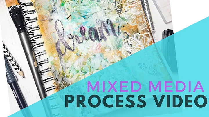 Mixed Media: Dream Layout Process Video