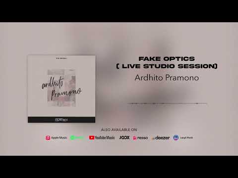 Putar fake optics ( Live Studio Session) - Ardhito Pramono