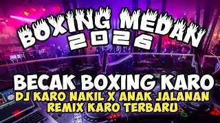 DJ MEDAN BOXING VIRAL ‼️DJ KARO NAKIL X STREET CHILDREN FULL BASS 2026