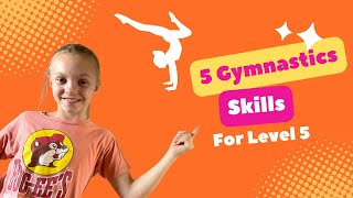 How To: 5 Gymnastics Skills for Level 5