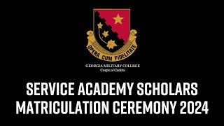 Corps of Cadets: Service Academy Scholars 2024 Matriculation Ceremony