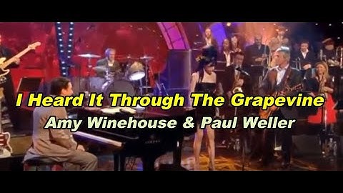 I Heard It Through The Grapevine - Amy Winehouse & Paul Weller (live) // (lyrics ENG-SPA)