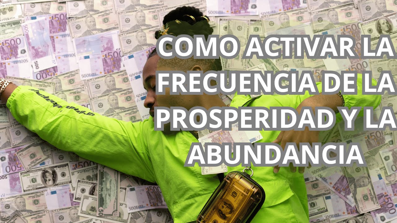 "💸 El SECRETO para Activar la Frecuencia de la PROSPERIDAD y la ...