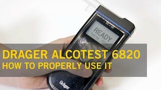 How to Use the Drager AlcoTest 6820 Breathalyser