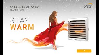 VOLCANO heating unit - STAY WARM