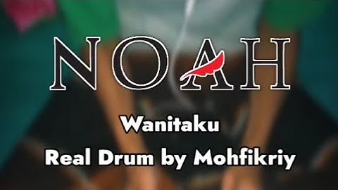 NOAH - Wanitaku (Real Drum Cover)