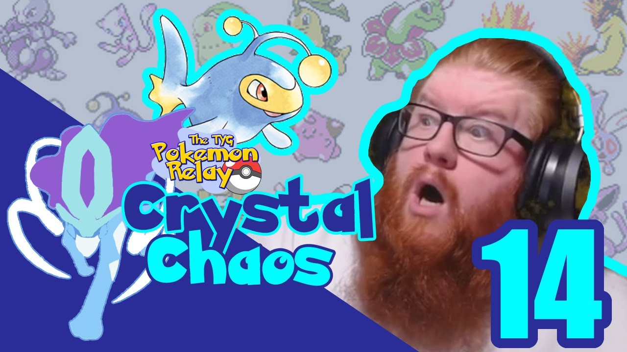 You Don't Get Nowt For Rushing... - The TYG Pokémon Relay: Crystal Chaos Fourteen
