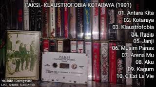 Paksi - Klaustrofobia Kotaraya (1991) FULL ALBUM