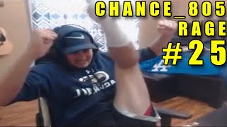 CHANCE_805 RAGE COMPILATION #25