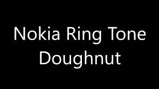 Nokia ringtone - Doughnut