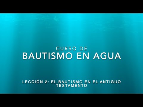 Video: El Bautismo Del Antiguo Testamento: ¿que Es?