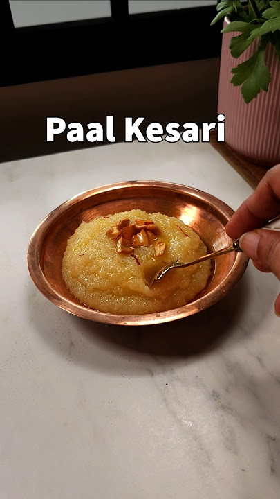 Paal Kesari in Tamil | Paal Kesari Recipe | பால் கேசரி
