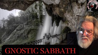 Gnostic Sabbath 5-18-24