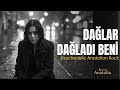 Dağlar Dağladı Beni Psychedelic Anatolian Rock Best Of Anatolia Dağlar Dağladı Beni Psychedelic Anatolian Rock Best Of Anatolia