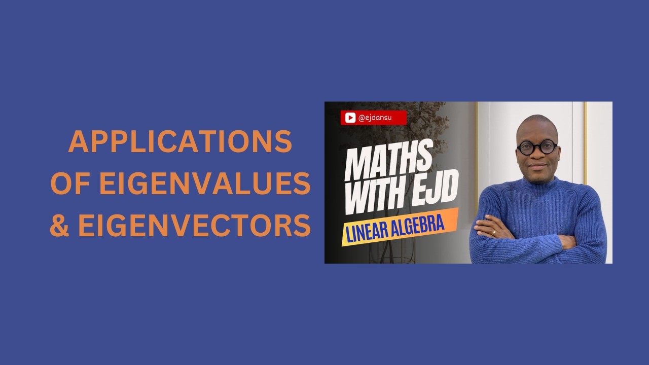 35. Applications of Eigenvalues & Eigenvectors - YouTube