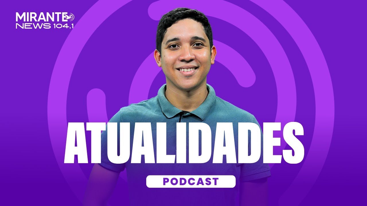 Atualidades - 06/03/2026