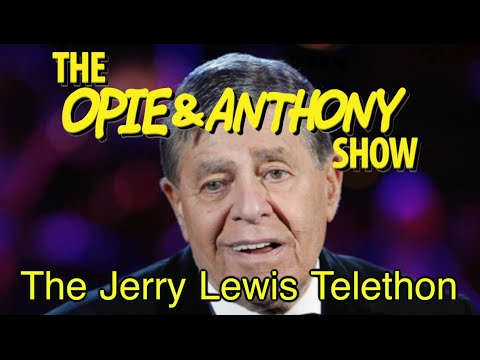 Opie & Anthony: The Jerry Lewis Telethon (09/07/05-09/08/09)