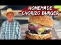 Homemade Chorizo Burger - The BEST Burger I&#39;ve Ever Eaten!