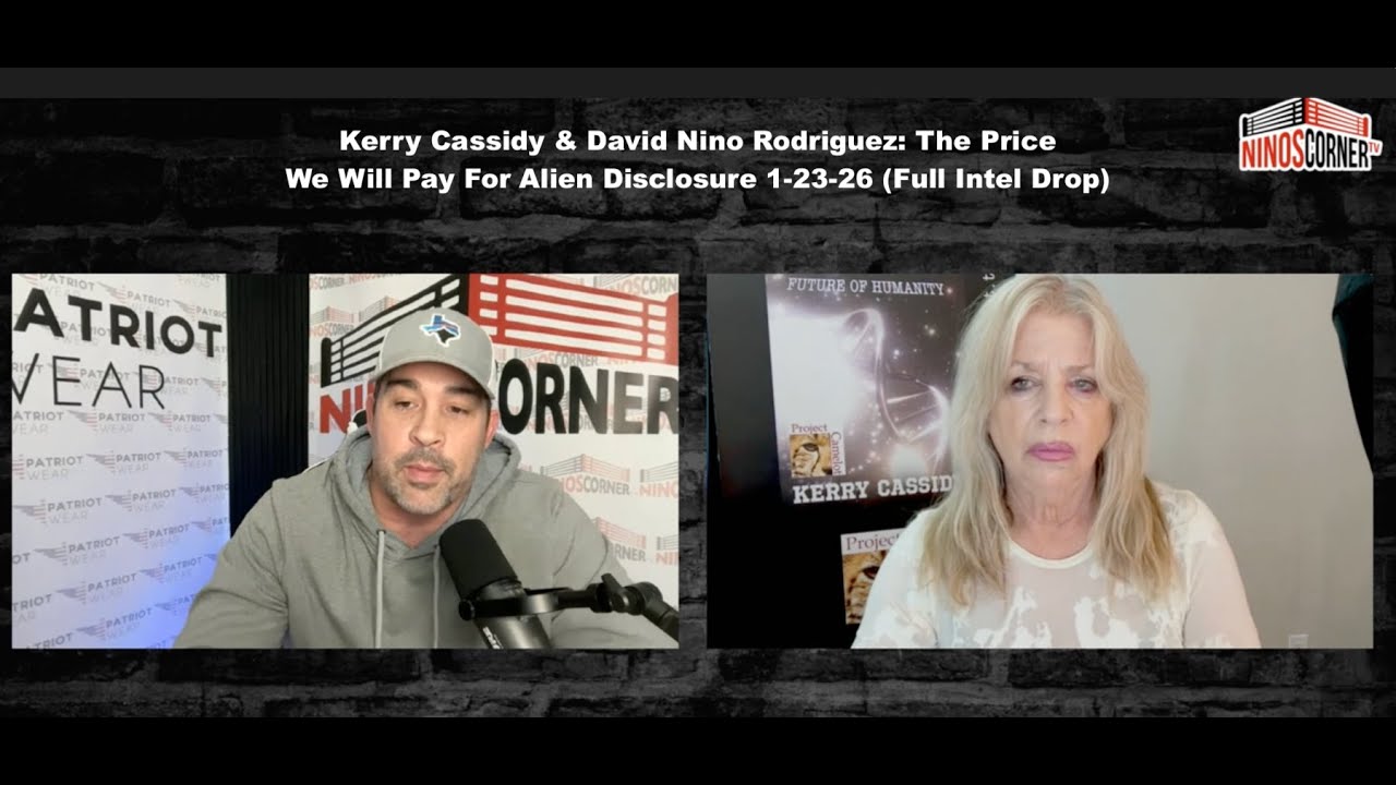 Kerry Cassidy & David Nino Rodriguez The Price We Will Pay For Alien Disclosure 1 23 26