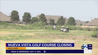 NUEVA VISTA GOLF COURSE CLOSING
