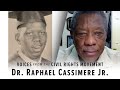Voices from the civil rights movement dr raphael cassimere jr