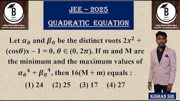 Let 𝜶_𝜽 and 𝜷_𝜽 be the distinct roots 2𝒙^𝟐 + (cos𝜽)x – 1 = 0, 𝜽 ∈ (0, 2𝝅). If m and M are the minimu