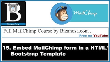 15. Embedded forms in MailChimp  - HTML page - Bizanosa MailChimp course