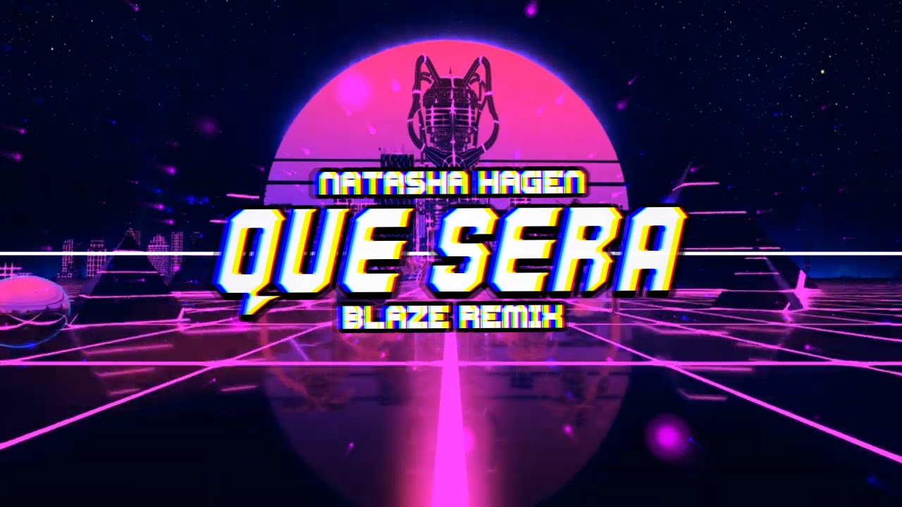 Natasha Hagen - Que Sera (BLAZE Remix)