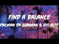 Pacman Da Gunman Hit Boy Find A Balance Lyrics Video mp3