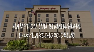 Hampton Inn Birmingham I-65/Lakeshore Drive Review - Birmingham , United States of America