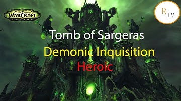 Inglorious vs Tomb of Sargeras Demonic Inquisition Heroic Holy Priest PoV