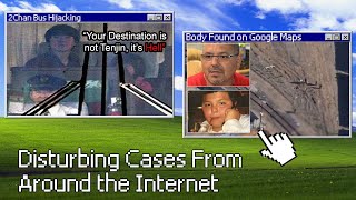 Disturbing Cases From Around The Internet