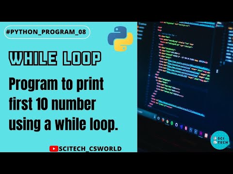 Python Program 08 || Program to print first 10 number using a while loop.