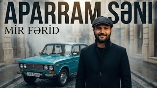 Mirfərid Zirəli - Aparram Səni Remix Meyxana Orxan Ft Balaeli Ft Cahangest