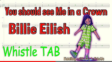 You should see Me in a Crown - Billie Eilish - Tin Whistle - Play Along Tab Tutorial