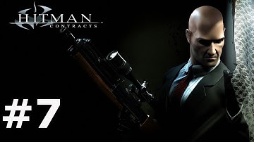 Hitman: Contracts Gameplay + Run and Gun Fail Stealth Walkthrough Part 7 - Who Put The Detonator